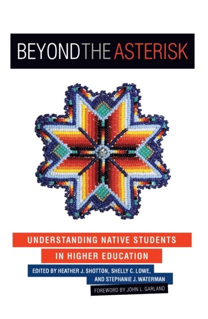 Stephanie J. Waterman, Shelly C. Lowe, Heather J. Shotton - Beyond the Asterisk, E-bok