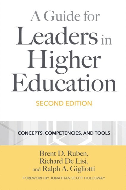Ralph A. Gigliotti, Richard De Lisi, Brent D. Ruben - Guide for Leaders in Higher Education, E-bok