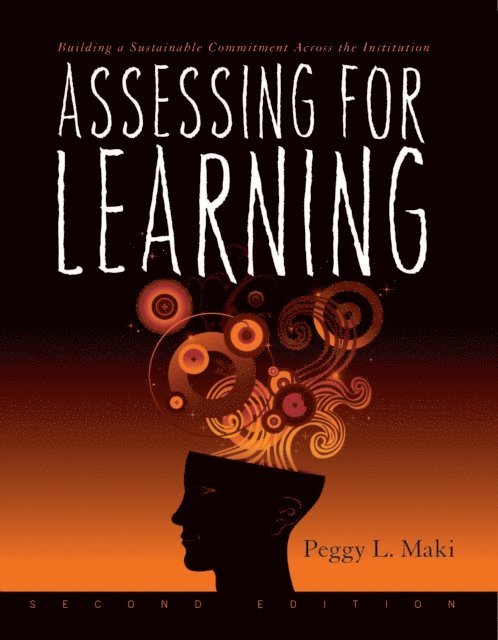 Peggy L. Maki - Assessing for Learning, E-bok. Tillgänglighet: Lägg i varukorg