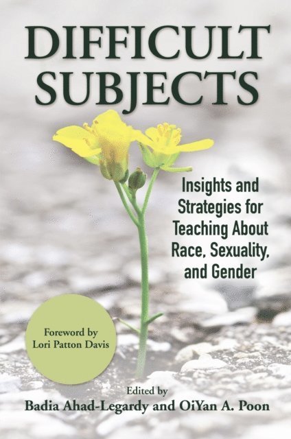 OiYan A. Poon, Badia Ahad-Legardy - Difficult Subjects, E-bok