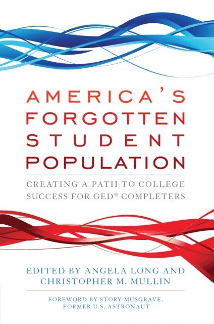 Christopher M. Mullin, Angela Long - America's Forgotten Student Population, E-bok