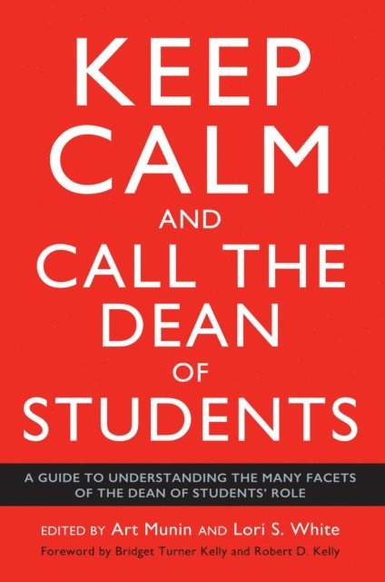 Lori S. White, Art Munin - Keep Calm and Call the Dean of Students, E-bok