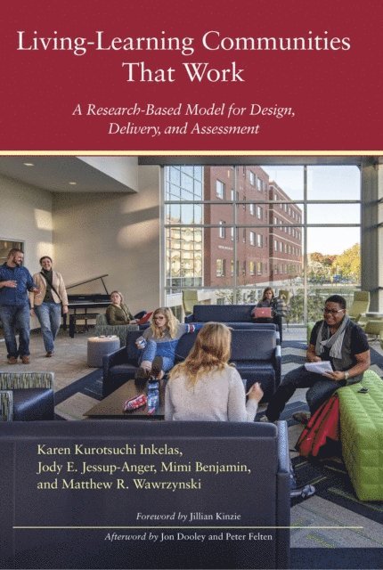 Matthew R. Wawrzynski, Mimi Benjamin, Jody E. Jessup-Anger, Karen Kurotsuchi Inkelas - Living-Learning Communities That Work, E-bok