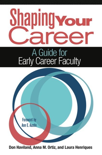Laura Henriques, Anna M. Ortiz, Don Haviland - Shaping Your Career, E-bok