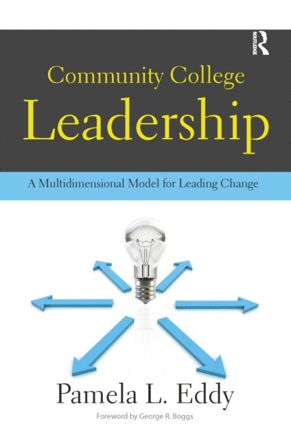 Pamela L. Eddy - Community College Leadership, E-bok