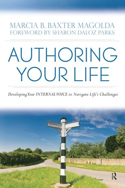 Marcia B. Baxter Magolda - Authoring Your Life, E-bok