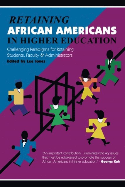 Lee Jones - Retaining African Americans in Higher Education, E-bok