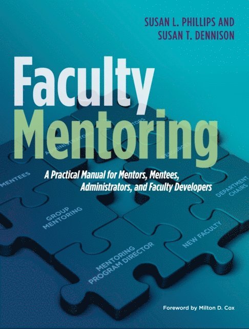 Susan T. Dennison, Susan L. Phillips - Faculty Mentoring, E-bok