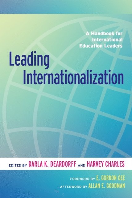 Harvey Charles, Darla K. Deardorff - Leading Internationalization, E-bok