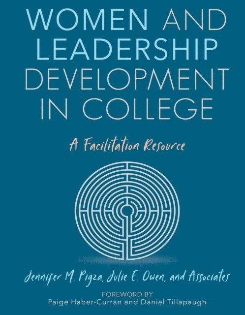 0 Associates, Julie E. Owen, Jennifer M. Pigza - Women and Leadership Development in College, E-bok