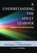 Understanding the Adult Learner