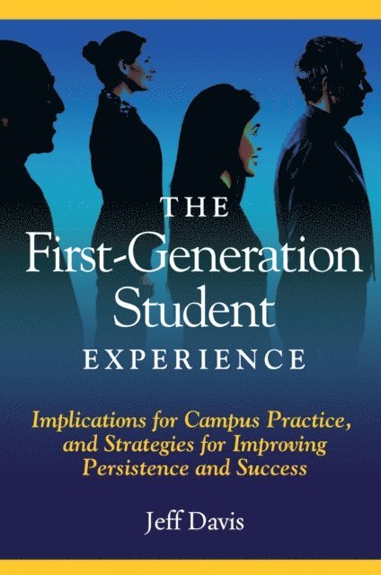 Jeff Davis - First Generation Student Experience, E-bok