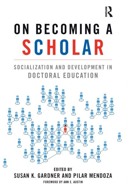 Pilar Mendoza, Susan K. Gardner - On Becoming a Scholar, E-bok