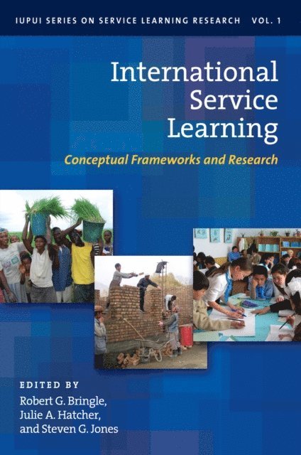Steven G. Jones, Julie A. Hatcher, Robert G. Bringle - International Service Learning, E-bok