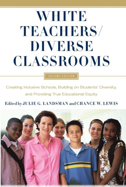 Chance W. Lewis, Julie Landsman - White Teachers / Diverse Classrooms, E-bok
