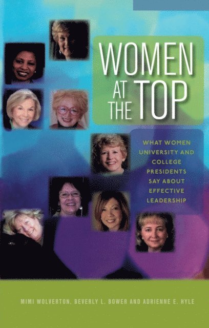 Adrienne E. Hyle, Beverly L. Bower, Mimi Wolverton - Women at the Top, E-bok