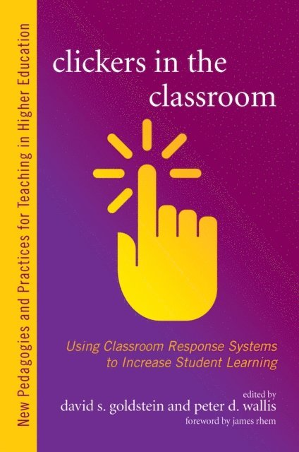 Peter D. Wallis, David S. Goldstein - Clickers in the Classroom, E-bok
