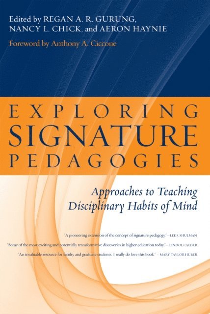 Aeron Haynie, Nancy L. Chick, Regan A. R. Gurung - Exploring Signature Pedagogies, E-bok
