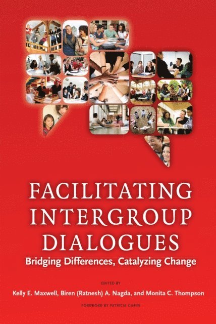 Monita C. Thompson, Biren Ratnesh Nagda, Kelly E. Maxwell - Facilitating Intergroup Dialogues, E-bok