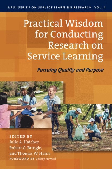 Thomas W. Hahn, Robert G. Bringle, Julie A. Hatcher - Practical Wisdom for Conducting Research on Service Learning, E-bok