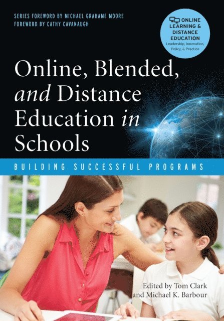 Michael Barbour, Tom Clark - Online, Blended, and Distance Education in Schools, E-bok