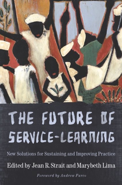 Marybeth Lima, Jean R. Strait - Future of Service-Learning, E-bok