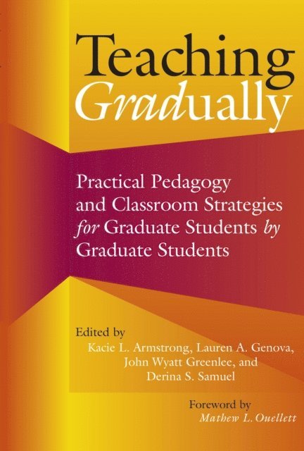 Derina S. Samuel, John Wyatt Greenlee, Lauren A. Genova, Kacie L. Armstrong - Teaching Gradually, E-bok. Tillgänglighet: Lägg i varukorg
