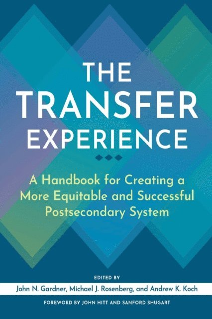 Andrew K. Koch, Michael J. Rosenberg, John N. Gardner - Transfer Experience, E-bok