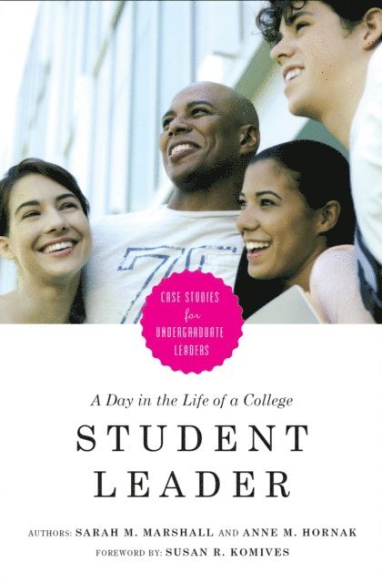 Anne M. Hornak, Sarah M. Marshall - Day in the Life of a College Student Leader, E-bok
