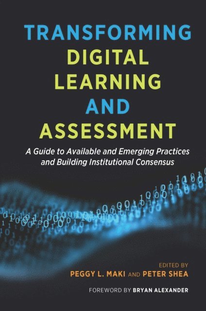 Peter Shea, Peggy L. Maki - Transforming Digital Learning and Assessment, E-bok. Tillgänglighet: Lägg i varukorg