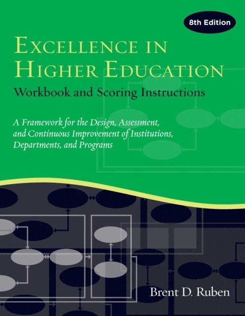 Brent D. Ruben - Excellence in Higher Education, E-bok