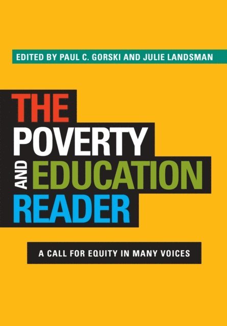 Julie Landsman, Paul C. Gorski - Poverty and Education Reader, E-bok