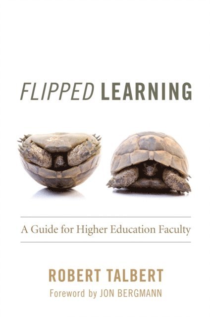 Robert Talbert - Flipped Learning, E-bok