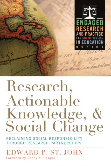 Edward P. St. John - Research, Actionable Knowledge, and Social Change, E-bok