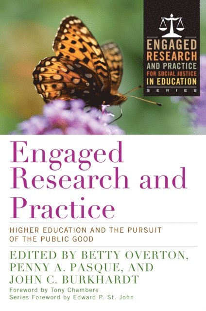 John C. Burkhardt, Penny A. Pasque, Betty Overton - Engaged Research and Practice, E-bok