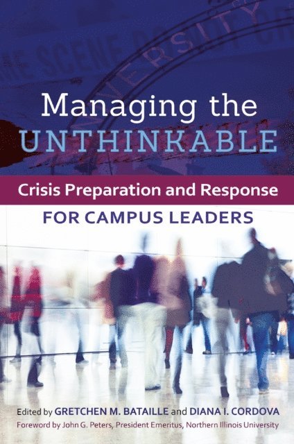 Diana I. Cordova, Gretchen M. Bataille - Managing the Unthinkable, E-bok