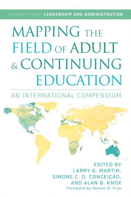 Larry G. Martin, Simone C. O. Conceicao, Alan B. Knox - Mapping the Field of Adult and Continuing Education, E-bok