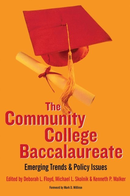 Kenneth P. Walker, Michael L. Skolnik, Deborah L. Floyd - Community College Baccalaureate, E-bok