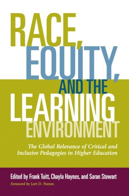 Saran Stewart, Chayla Haynes, Frank Tuitt - Race, Equity, and the Learning Environment, E-bok