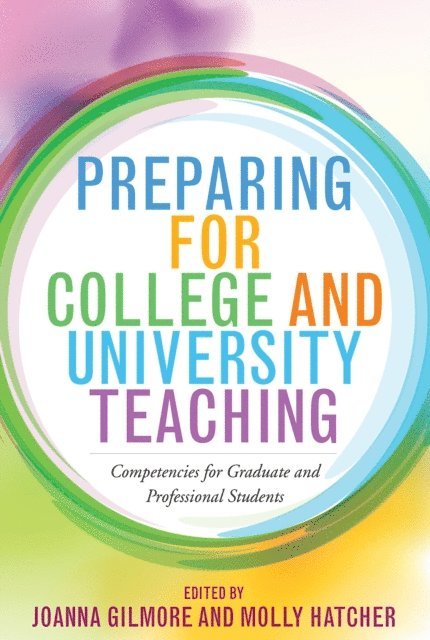 Molly Hatcher, Joanna Gilmore - Preparing for College and University Teaching, E-bok