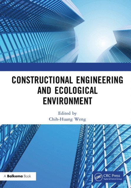 Chih-Huang Weng - Constructional Engineering and Ecological Environment, E-bok