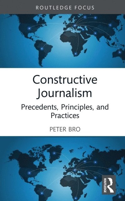 Peter Bro - Constructive Journalism, E-bok