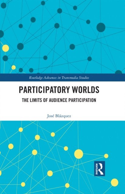 Jose Blazquez - Participatory Worlds, E-bok
