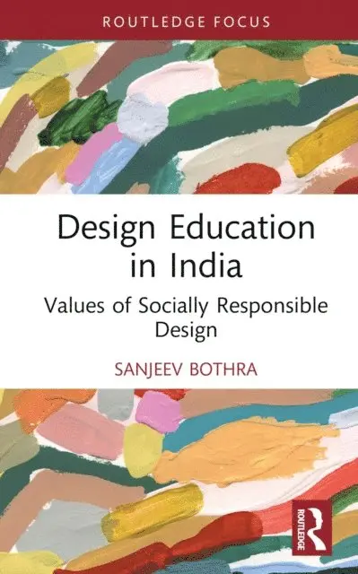 Sanjeev Bothra - Design Education in India, E-bok. Tillgänglighet: Lägg i varukorg