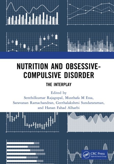 Hanan Fahad Alharbi, Geethalakshmi Sundararaman, Saravanan Ramachandran, M. Mohamed Essa, Senthilkumar Rajagopal - Nutrition and Obsessive-Compulsive Disorder, E-bok