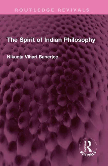 Spirit of Indian Philosophy