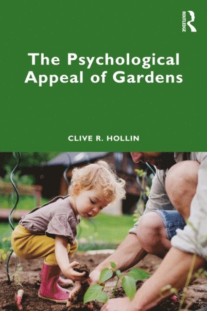 Clive R. Hollin - Psychological Appeal of Gardens, E-bok