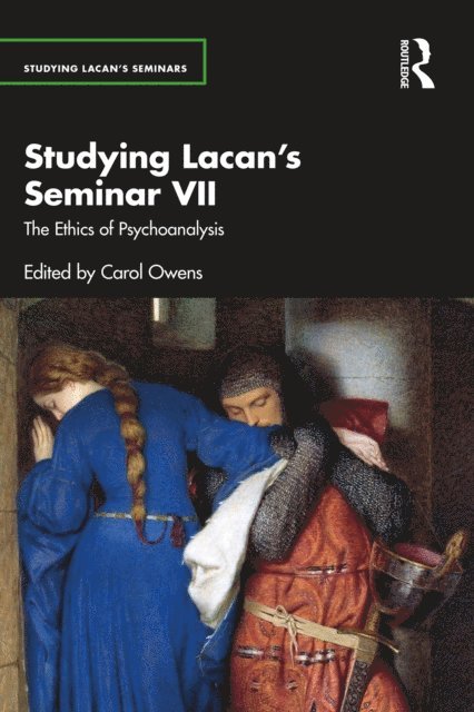 Carol Owens - Studying Lacan's Seminar VII, E-bok