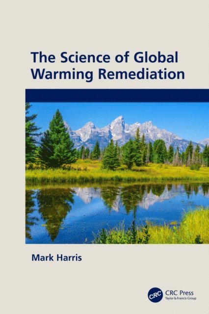 Mark Harris - Science of Global Warming Remediation, E-bok