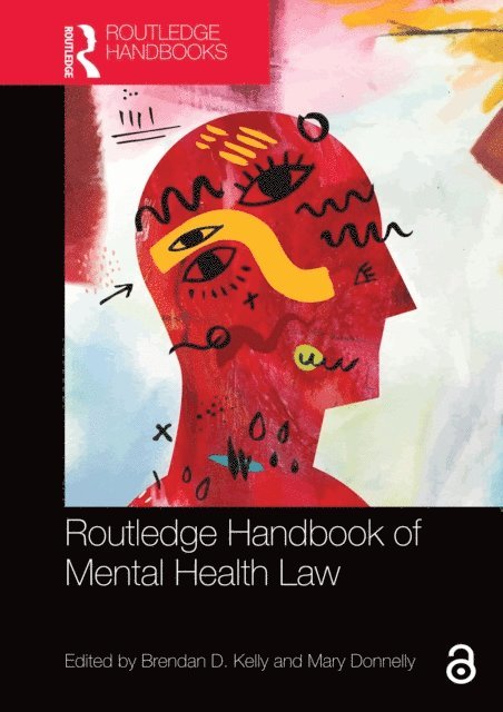 Mary Donnelly, Brendan D. Kelly - Routledge Handbook of Mental Health Law, E-bok